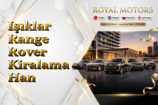 Işıklar Range Rover Kiralama - Han