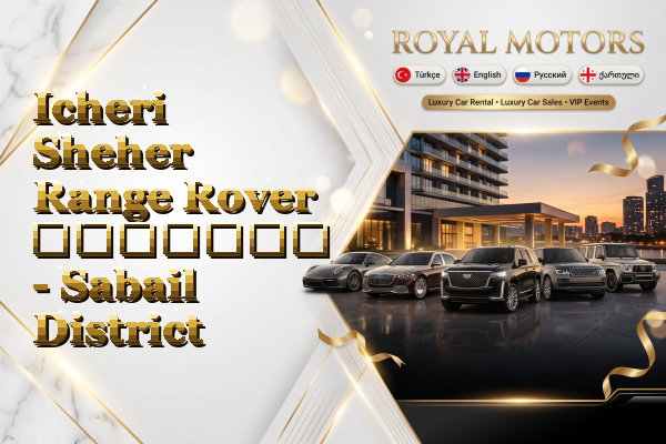 Icheri Sheher Range Rover გაყიდვა - Sabail District