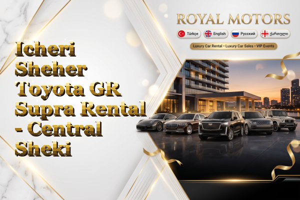 Icheri Sheher Toyota GR Supra Rental - Central Sheki