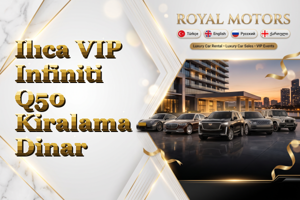 Ilıca VIP Infiniti Q50 Kiralama - Dinar