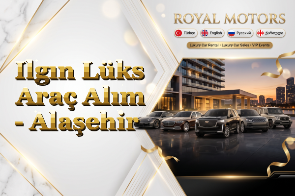 Ilgın Lüks Araç Alım - Alaşehir