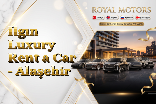 Ilgın Luxury Rent a Car - Alaşehir