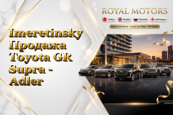 Imeretinsky Продажа Toyota GR Supra - Adler