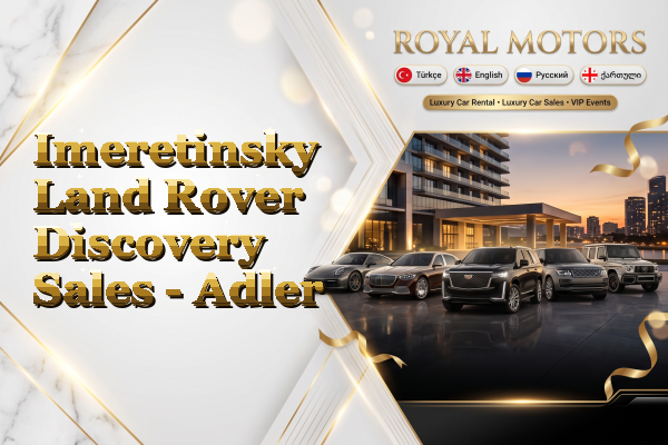 Imeretinsky Land Rover Discovery Sales - Adler