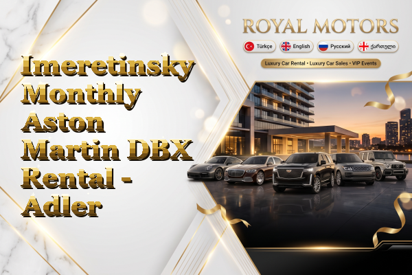 Imeretinsky Monthly Aston Martin DBX Rental - Adler