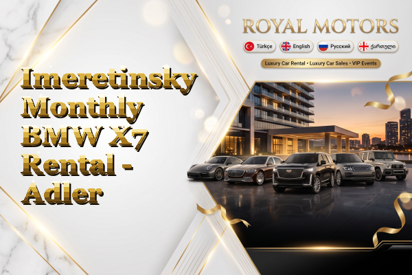 Imeretinsky Monthly BMW X7 Rental - Adler
