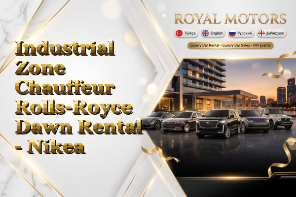 Industrial Zone Chauffeur Rolls-Royce Dawn Rental - Nikea