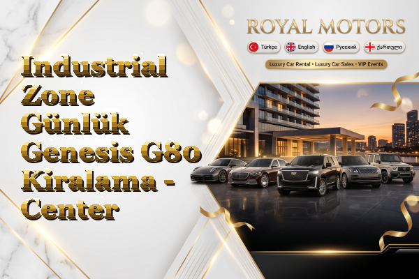Industrial Zone Günlük Genesis G80 Kiralama - Center