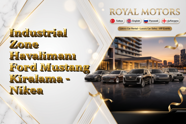 Industrial Zone Havalimanı Ford Mustang Kiralama - Nikea