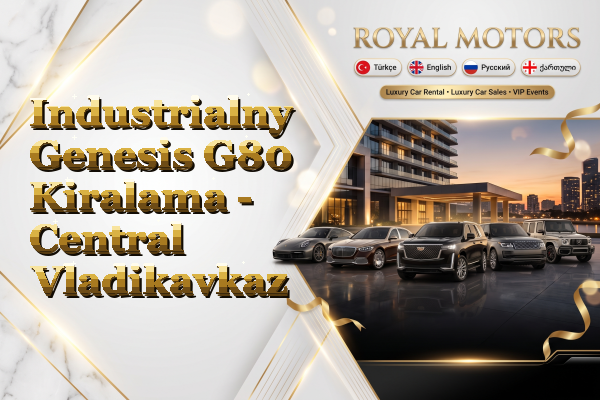 Industrialny Genesis G80 Kiralama - Central Vladikavkaz