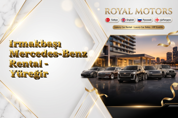 Irmakbaşı Mercedes-Benz Rental - Yüreğir
