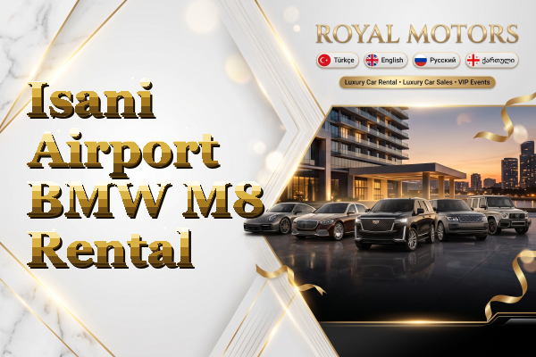 Isani Airport BMW M8 Rental