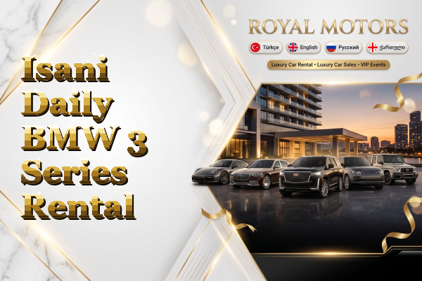 Isani Daily BMW 3 Series Rental