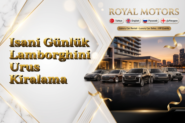 Isani Günlük Lamborghini Urus Kiralama