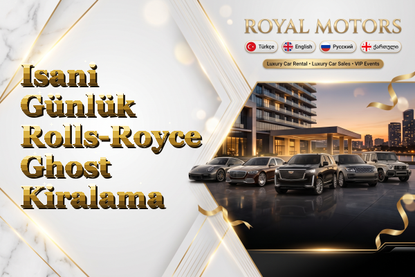 Isani Günlük Rolls-Royce Ghost Kiralama