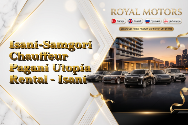 Isani-Samgori Chauffeur Pagani Utopia Rental - Isani