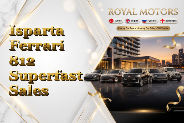 Isparta Ferrari 812 Superfast Sales