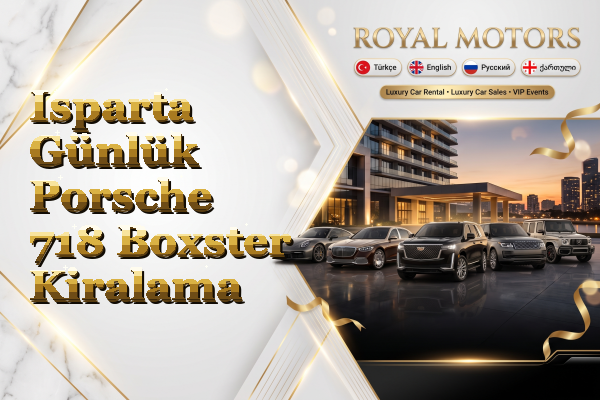 Isparta Günlük Porsche 718 Boxster Kiralama