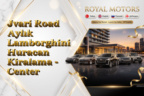 Jvari Road Aylık Lamborghini Huracan Kiralama - Center