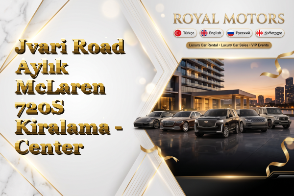 Jvari Road Aylık McLaren 720S Kiralama - Center
