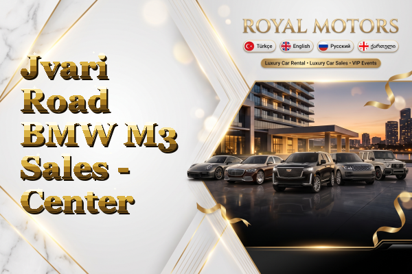 Jvari Road BMW M3 Sales - Center