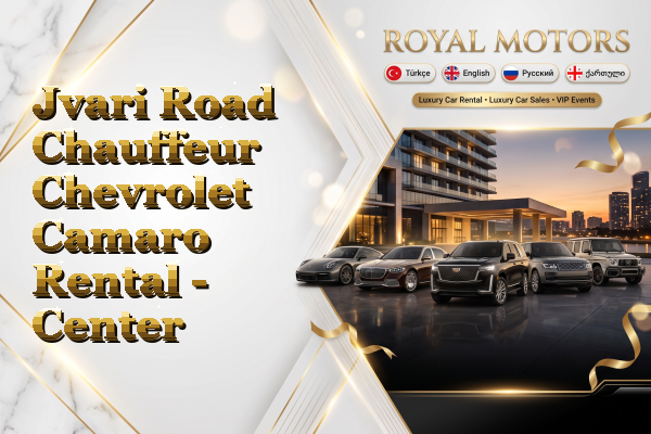 Jvari Road Chauffeur Chevrolet Camaro Rental - Center