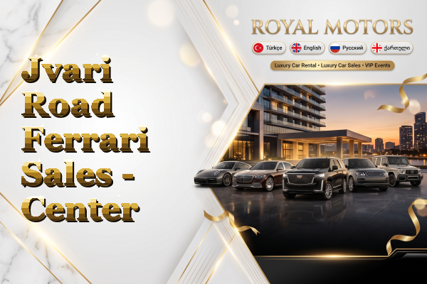 Jvari Road Ferrari Sales - Center