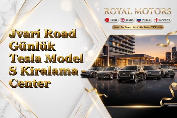 Jvari Road Günlük Tesla Model S Kiralama - Center