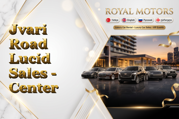 Jvari Road Lucid Sales - Center