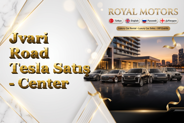 Jvari Road Tesla Satış - Center