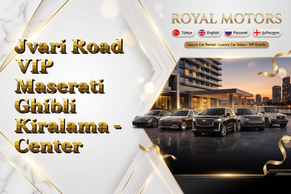 Jvari Road VIP Maserati Ghibli Kiralama - Center