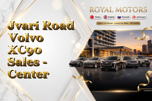 Jvari Road Volvo XC90 Sales - Center