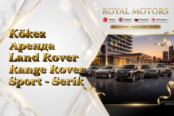 Kökez Аренда Land Rover Range Rover Sport - Serik