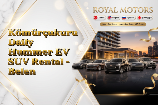 Kömürçukuru Daily Hummer EV SUV Rental - Belen