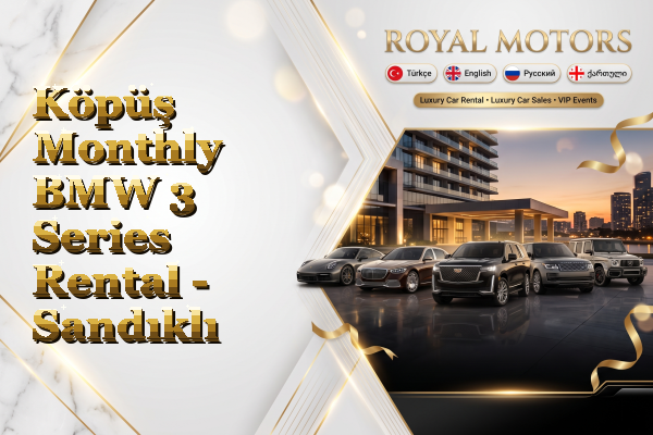 Köpüş Monthly BMW 3 Series Rental - Sandıklı