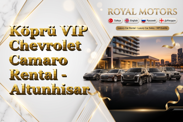 Köprü VIP Chevrolet Camaro Rental - Altunhisar
