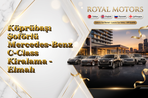 Köprübaşı Şoförlü Mercedes-Benz C-Class Kiralama - Elmalı