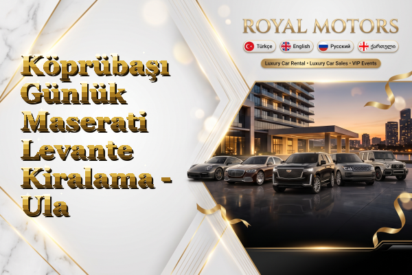 Köprübaşı Günlük Maserati Levante Kiralama - Ula