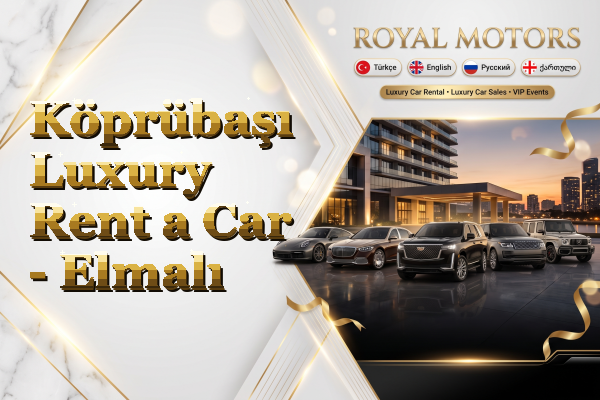 Köprübaşı Luxury Rent a Car - Elmalı