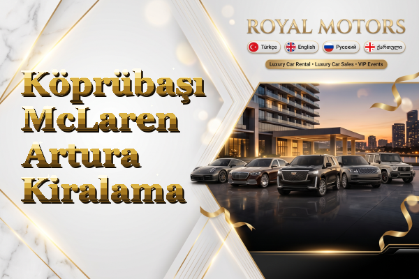 Köprübaşı McLaren Artura Kiralama