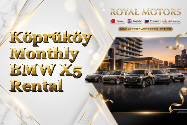 Köprüköy Monthly BMW X5 Rental
