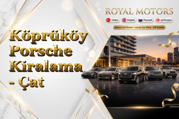 Köprüköy Porsche Kiralama - Çat