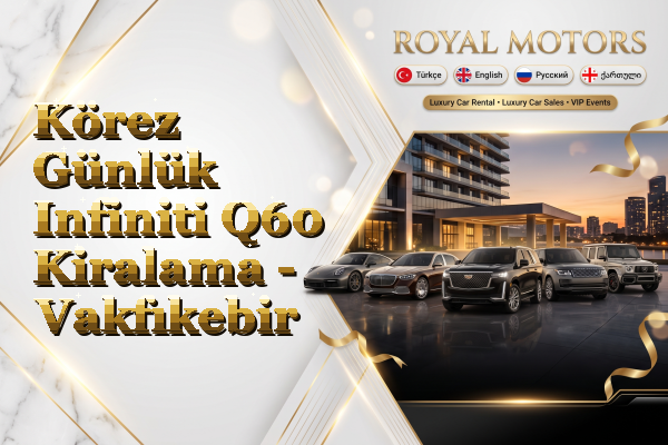 Körez Günlük Infiniti Q60 Kiralama - Vakfıkebir