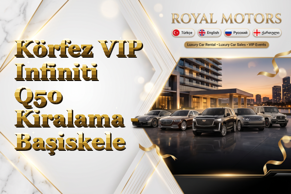 Körfez VIP Infiniti Q50 Kiralama - Başiskele
