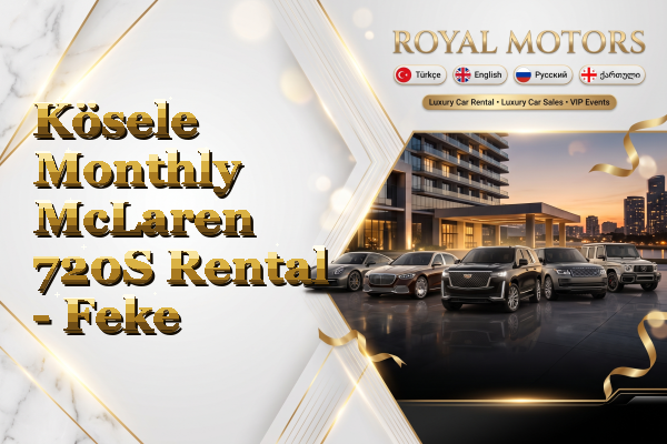 Kösele Monthly McLaren 720S Rental - Feke