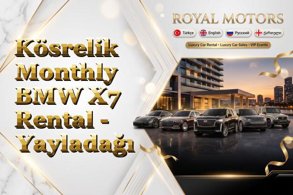 Kösrelik Monthly BMW X7 Rental - Yayladağı