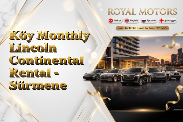 Köy Monthly Lincoln Continental Rental - Sürmene