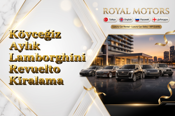 Köyceğiz Aylık Lamborghini Revuelto Kiralama