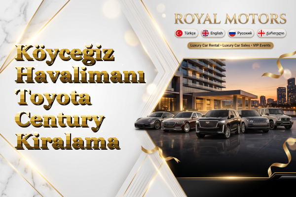 Köyceğiz Havalimanı Toyota Century Kiralama