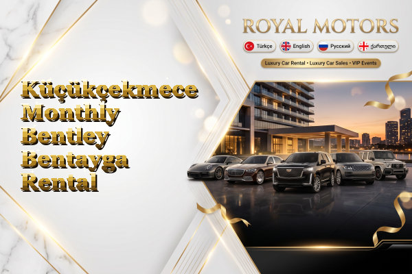 Küçükçekmece Monthly Bentley Bentayga Rental